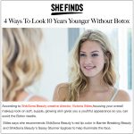 Read more about the article She Finds – 4 Ways To Look 10 Years Younger Without Botox